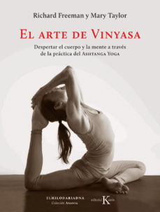 El arte de Vinyasa, de Richard Freeman y Mary Taylor